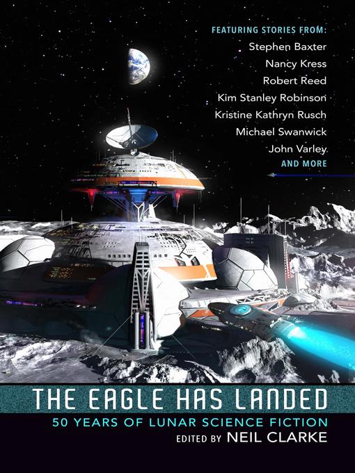 Title details for The Eagle Has Landed by Neil Clarke - Available